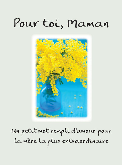 Carte de souhaits « Pour toi, maman » avec enveloppe, imprimée au Canada